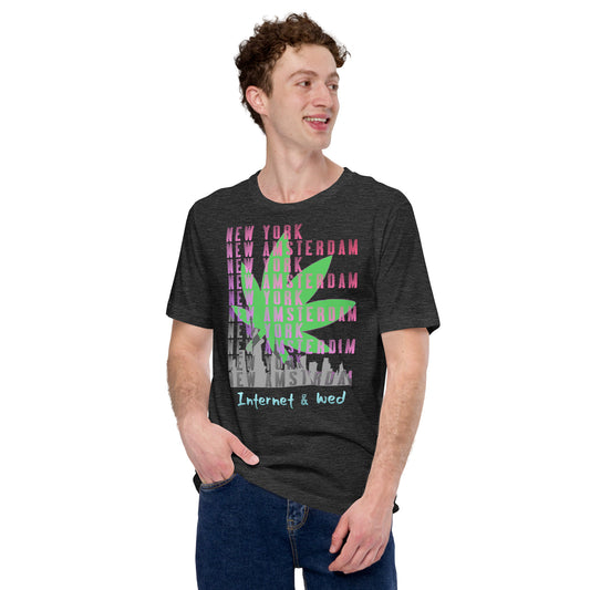 Internet & Weed, NY/New Amsrerdam Unisex t-shirt